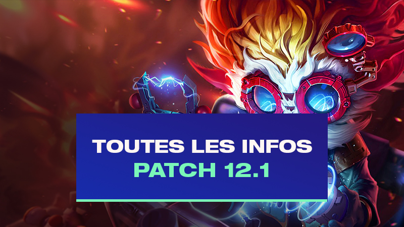 TFT Patch notes 12.1, les infos sur la mise à jour